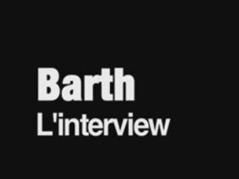 Rencontre avec Barth