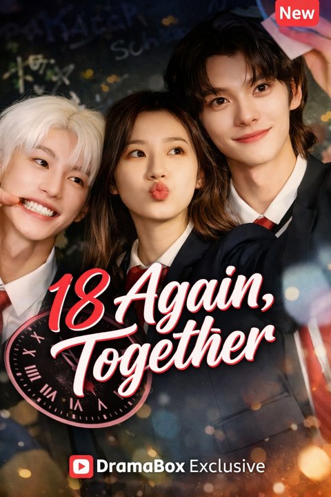 18 Again, Together Full Movie English Sub
