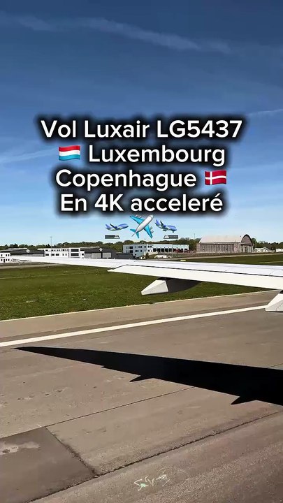 POV : Le vol Luxair LG5437 🇱🇺 Luxembourg - Copenhague 🇩🇰 en 4K acceleré #luxembourg #danema.mp4