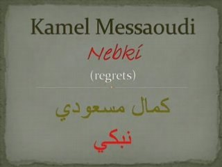 Kamel messaoudi-nebki