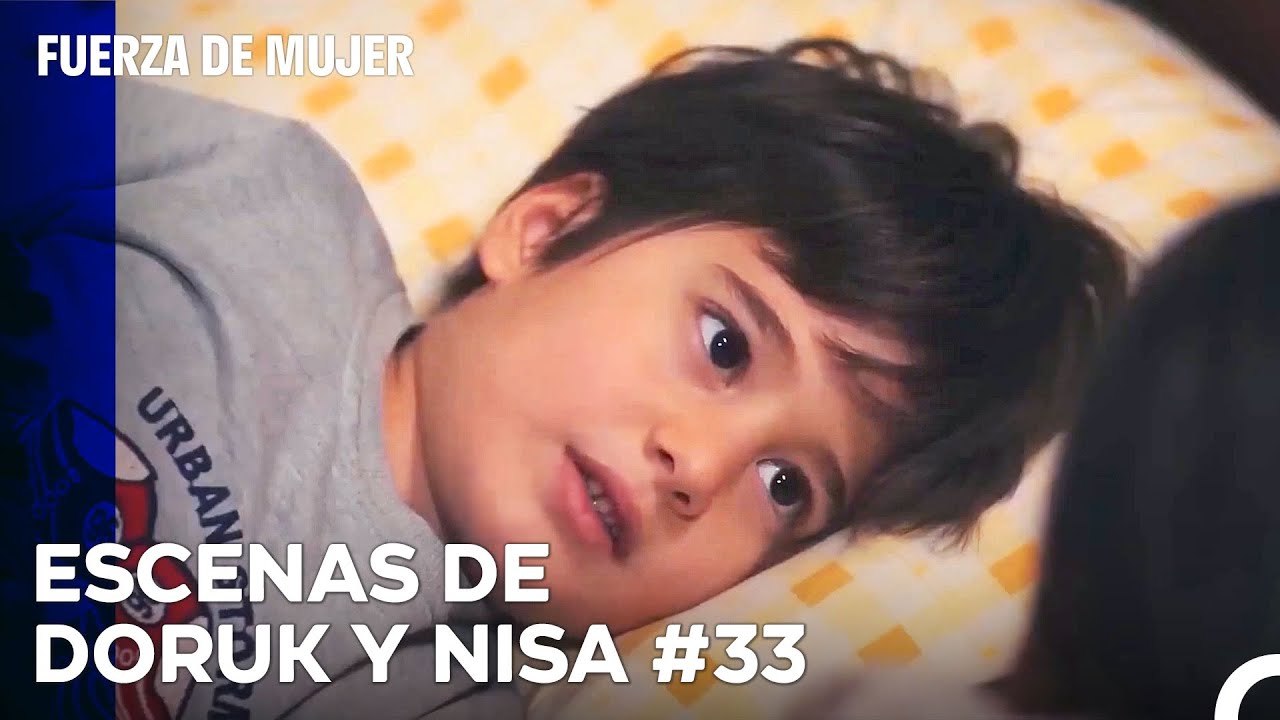 De Principio A Fin, Nisa Y Doruk Parte 33- Fuerza De Mujer