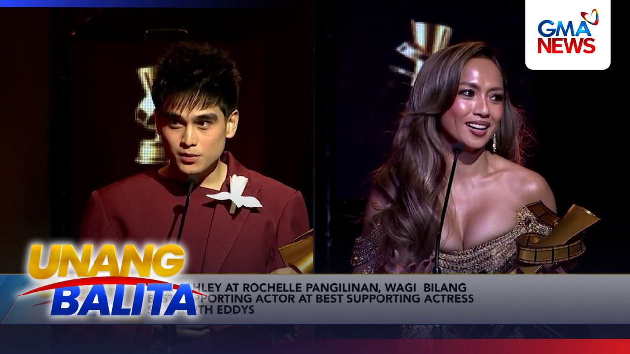 Will Ashley at Rochelle Pangilinan, wagi bilang best supporting actor at best supporting actress sa The 9th Eddys | Unang Balita