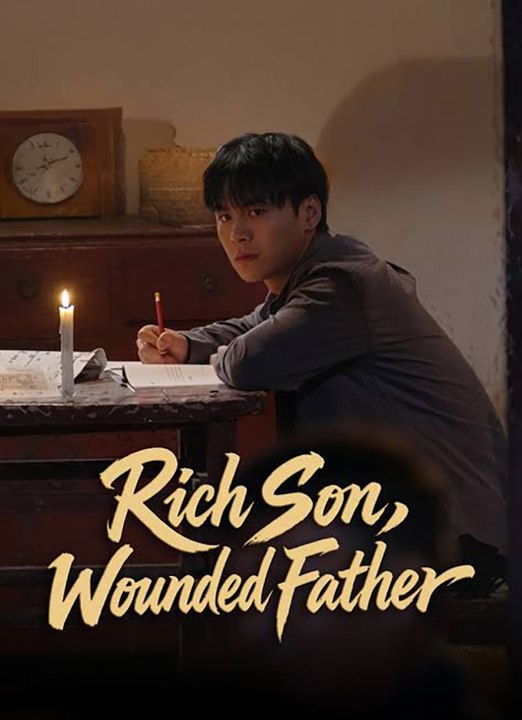 Rich Son, Wounded Father | English Sub | Drama Hub