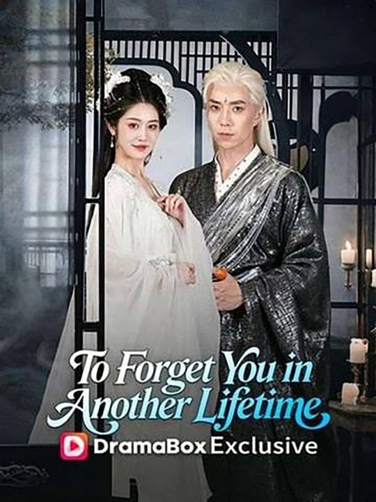To Forget You in Another Lifetime | English Sub | Drama Vault