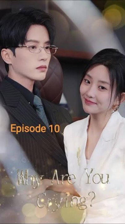 Why Are You Crying? | English Sub | Drama Vault
