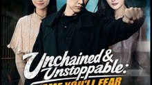 Unchained & Unstoppable A Name You'll Fear - Full Drama Movie English Sub