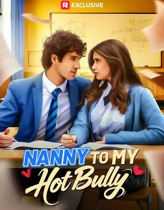 Nanny to My Hot Bully - ReelShort He Was My Bully. Now I'm His Nanny. And He's Still Hot. Nanny. Full Episode English Sub