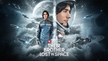 [EngSub] Their Brother Lost in Space