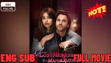 🍀 ❣️🔥🎬From Lost Heiress to Mafia Queen FULL EP - Full