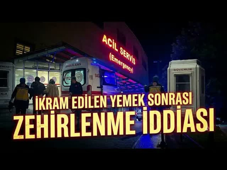 Çorum'da düğün yemeğinden 50 kişinin zehirlendiği iddiası!