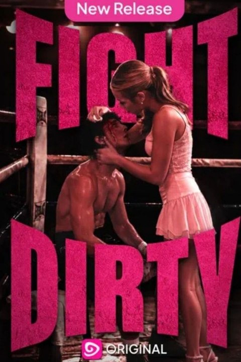 Fight Dirty Full HD
