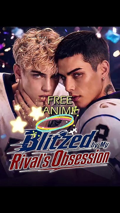【ANIME】🏈Blitzed by My Rival's Obsession ❤️‍🔥NEW 💙MOVIE 💥