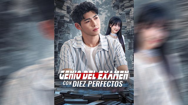 Genio del Examen con Diez Perfectos | Serie Completa | Short Drama Español | NITRO REALMS