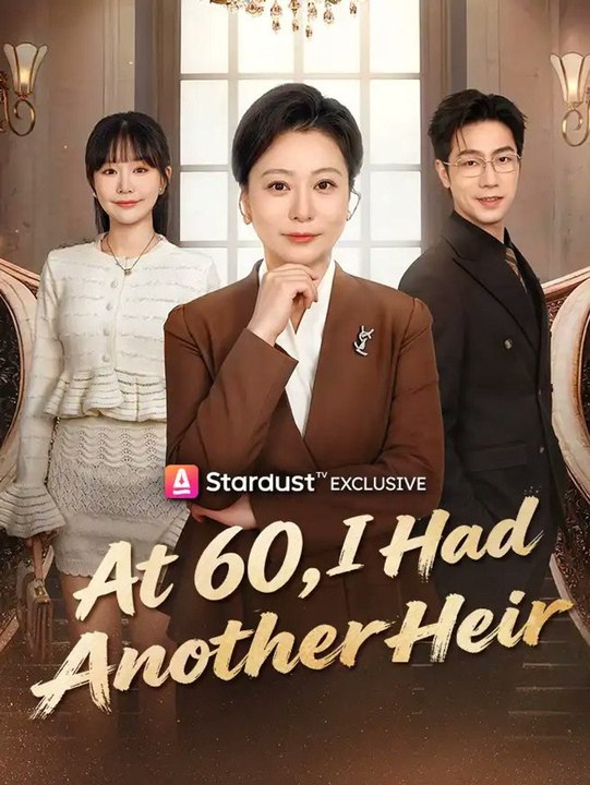 At 60 I Had Another Heir Exclusive
