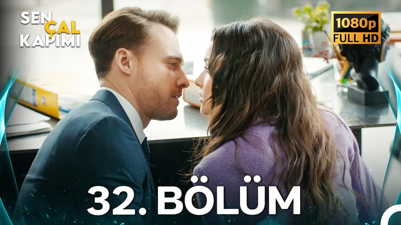 Sen Çal Kapımı 32.Bölüm (Yenilenmiş Görüntü)