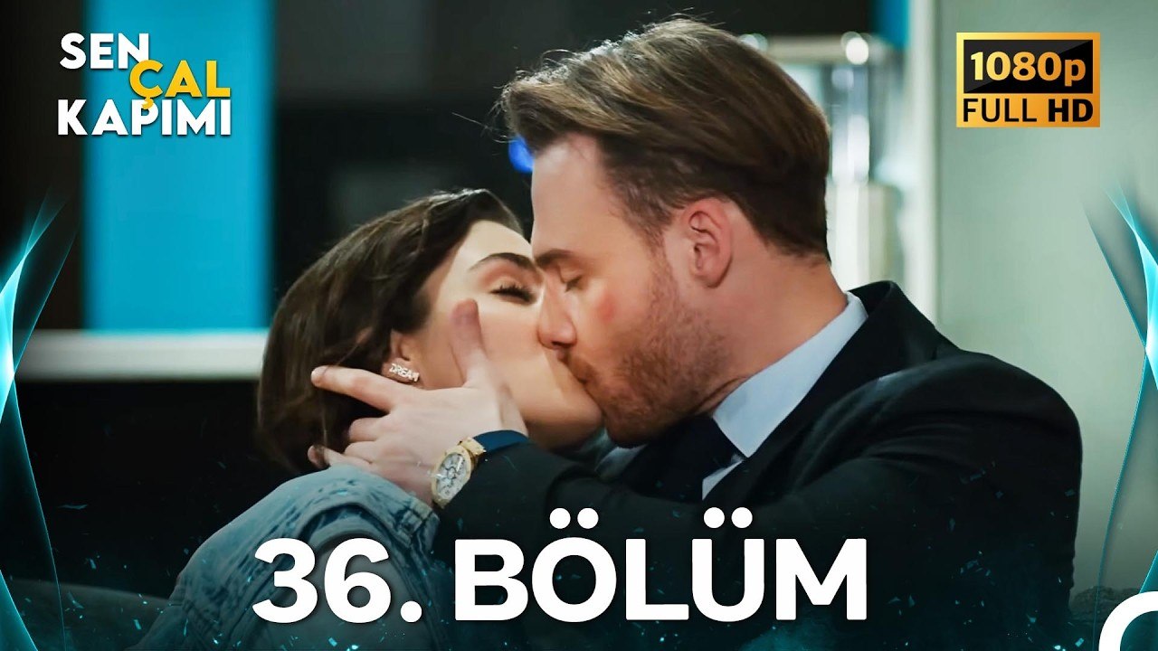 Sen Çal Kapımı 36.Bölüm (Yenilenmiş Görüntü)