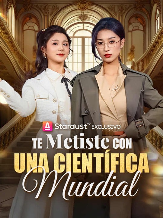 Te Metiste con una Científica Mundial🔥🍀 Drama Completo
