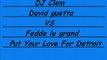 David Guetta vs Fedde le Grand - Put Your Love For Detroit