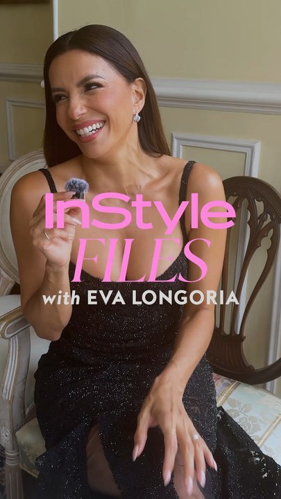 InStyle Files with Eva Longoria