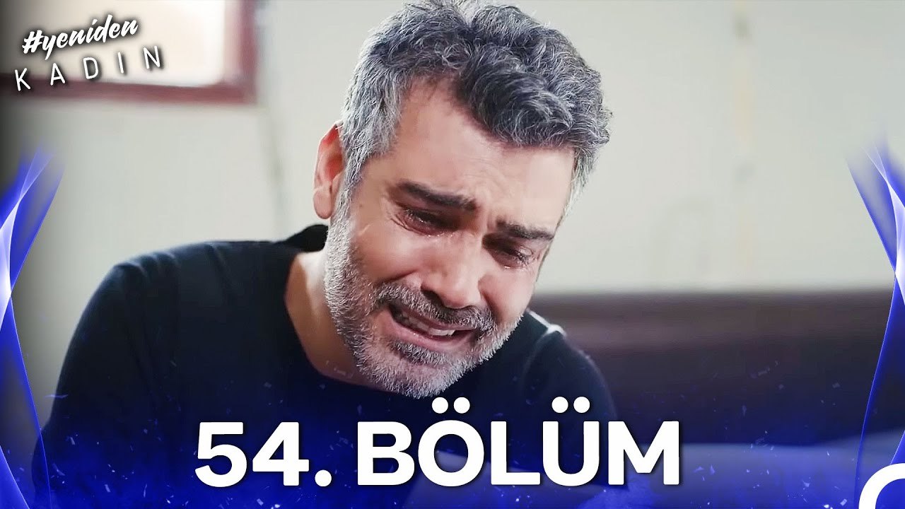 #YENİDEN Kadın 54. Bölüm