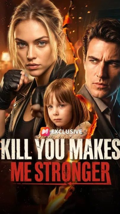 Kill You Makes Me Stronger - FULL HD