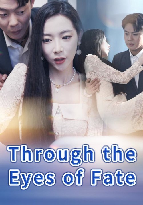 Through the Eyes of Fate | Full Short Drama | English Sub 2026