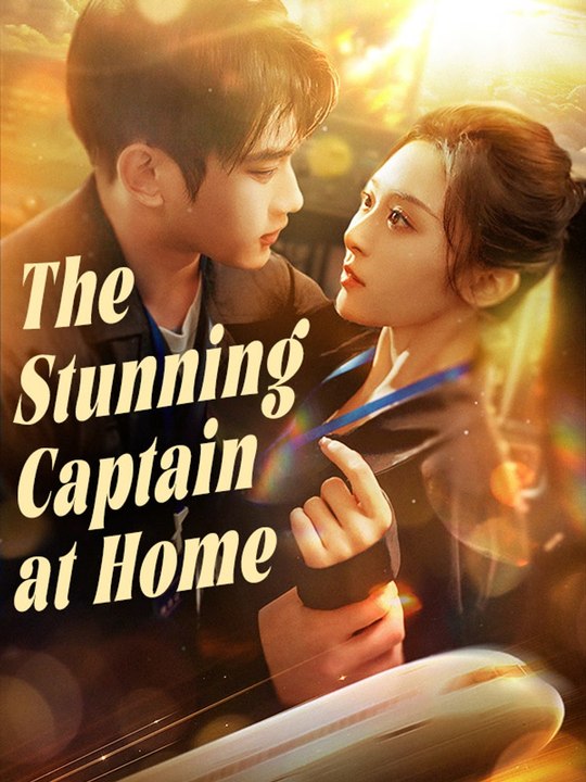 The Stunning Captain at Home | Full Short Drama | English Sub 2026