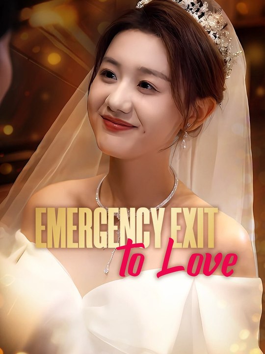 Emergency Exit to Love | Full Short Drama | English Sub 2026