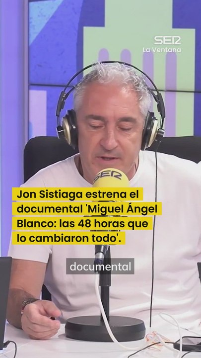 "Me quedé a 5 kilómetros de donde lo mataron": Jon Sistiaga recuerda cómo vivió el asesinato de Miguel Ángel Blanco