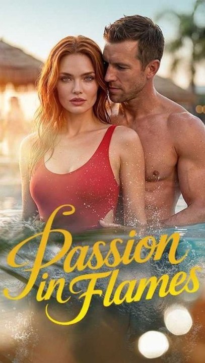 Passion in Flames - Full Episode (ENGSUB) | Billionaire Romance, Forbidden Love, Drama Series