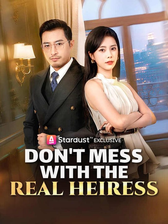 Don't Mess with the Real Heiress | Full Short Drama | English Sub 2026