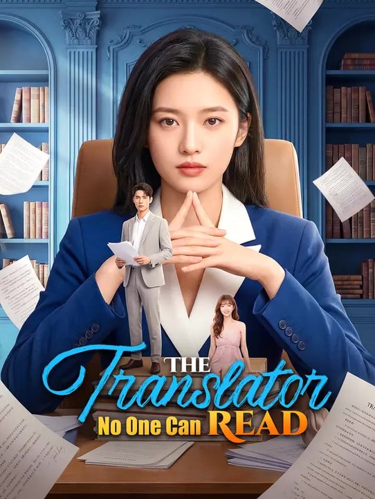 The Translator No One Can Read | Full Series | Short Drama English