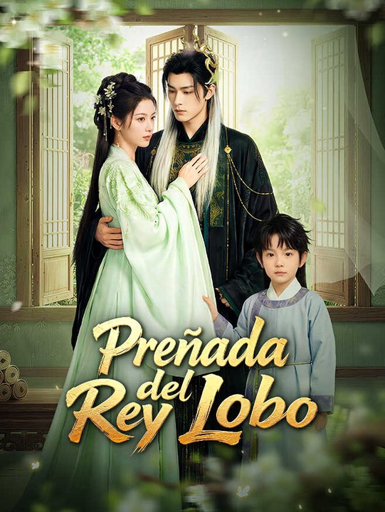 Preñada del Rey Lobo | Serie Completa | Short Drama Español
