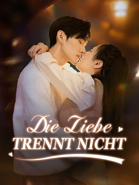 Die Liebe trennt nicht | Das Minidrama | Delust Language