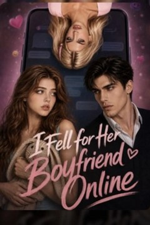 I Fell for her boyfriend online #englishsub #fullmovie