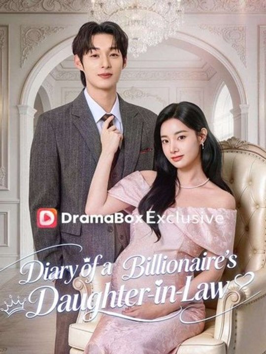 Diary Of A Billionaire'S Daughter-In-Law - Ep - FULL ✅