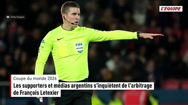 Les supporters et médias argentins s'inquiètent de l'arbitrage de François Letexier - Foot - Coupe du monde