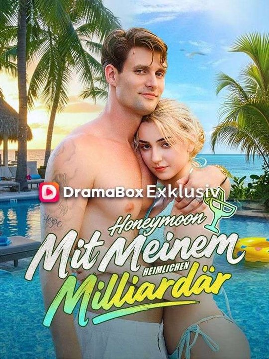 Honeymoon mit meinem heimlichen Milliardär Ganze Folge