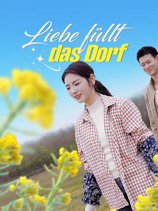 Liebe füllt das Dorf Ganze Folge