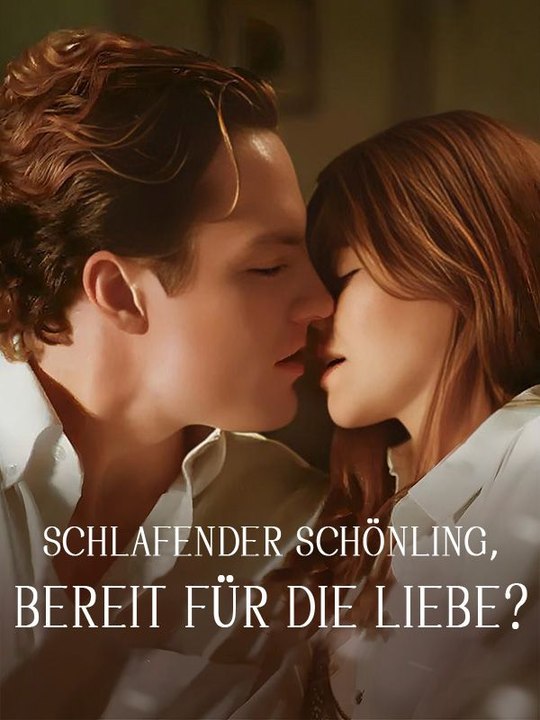 Schlafender Schönling, bereit für die Liebe? Ganze Folge