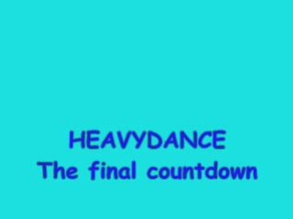 Heavydance  the final countdown