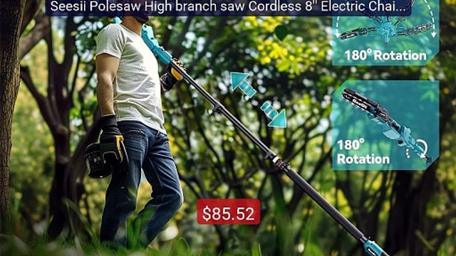 Seesii Polesaw High branch saw Cordless 8'' Electric Chainsaw ... Hot Deal 2026 | Limited Offer!
