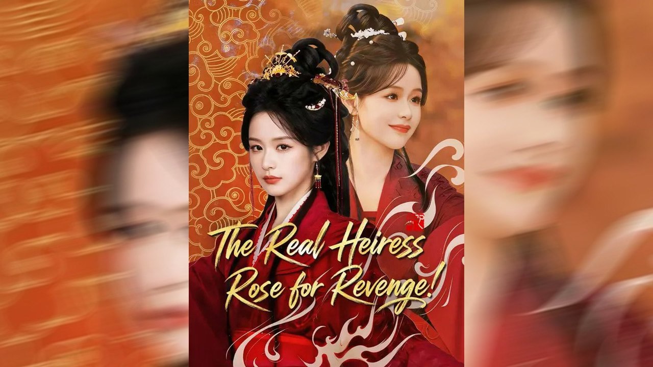 The Real Heiress Rose for Revenge | Full Episode | Short Drama English | NITRO REALMS
