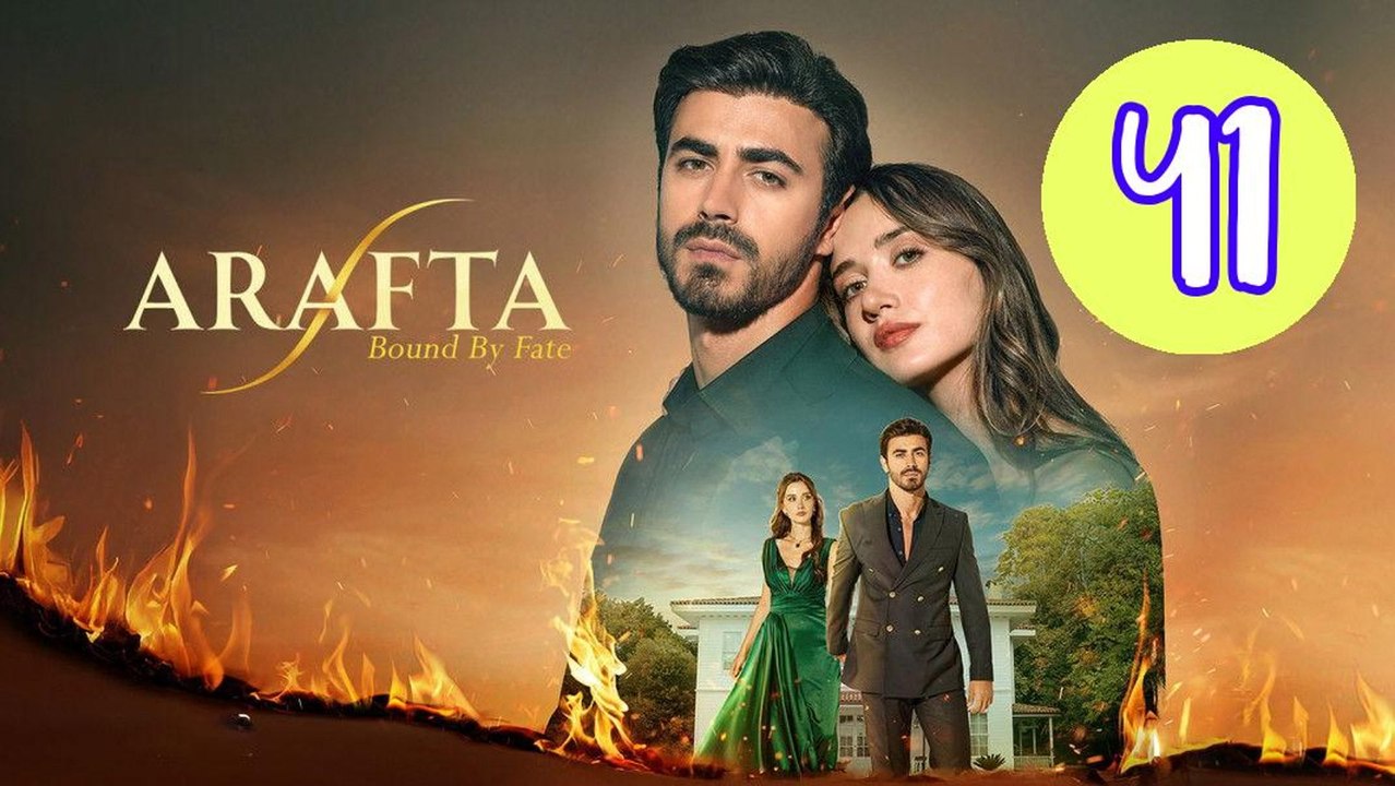 Arafta  Bound by Fate Episode 41 Engsub