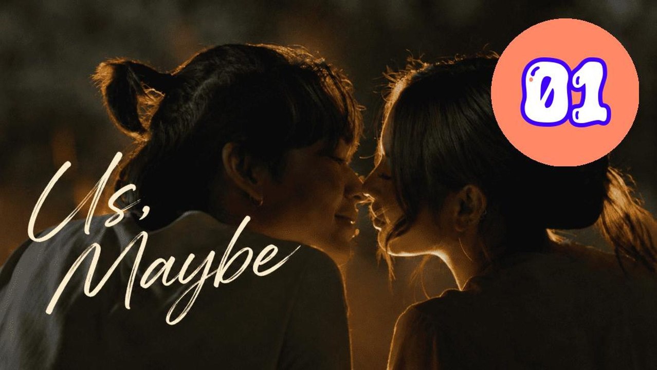 Us Maybe 2026 Episode 1 Engsub