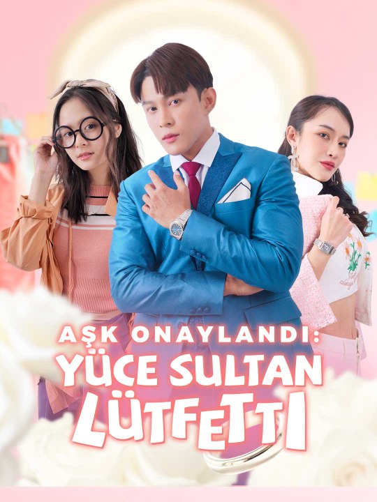 Aşk Onaylandı: Yüce Sultan Lütfetti Tam Film