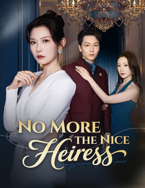 No More the Nice Heiress