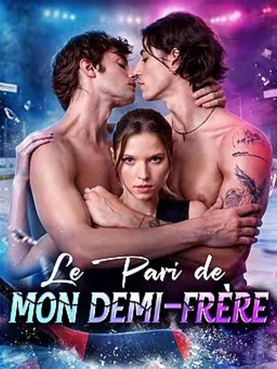 Le Pari de mon Demi-Frère