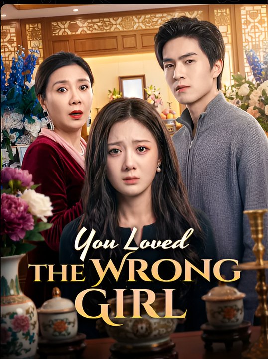 You Loved the Wrong Girl