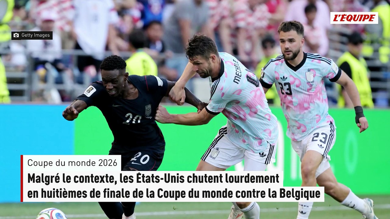 Malgré le contexte, les États-Unis chutent lourdement en huitièmes de finale de la Coupe du monde contre la Belgique - Coupe du monde 2026